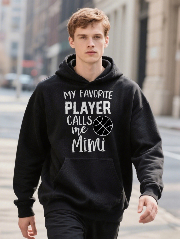 Men S Casual Crew Hoodie My Favorite Player Calls Me Mimi Basketball Graphic Black With Ext