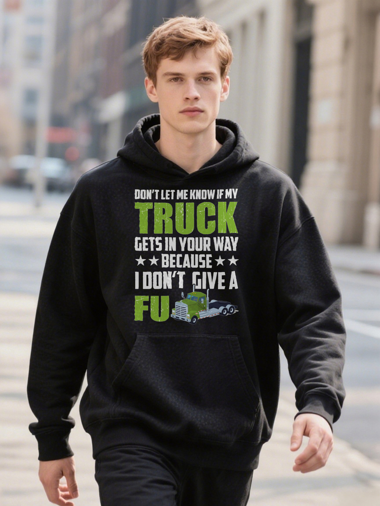 Men S Crew Funny Don't Let Me Know If My Hoodie Gets In Your Way Print Black With Green Design