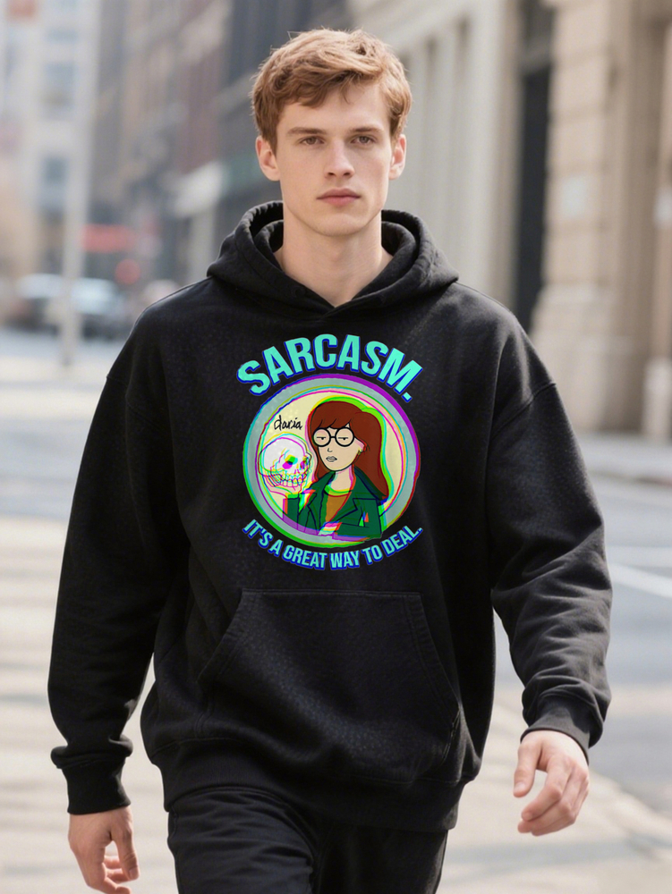 Mademark X Daria Sarcasm It's A Great Way Hoodie To Deal Selected Pure Cotton Interesting Design DIY