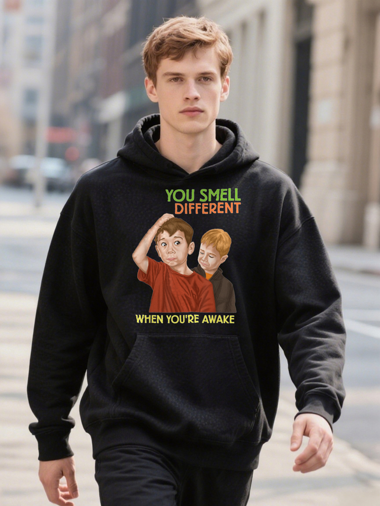 You Smell Different Sarcastic Ironic Meme Graphic Ees Hoodie Funny Cotton Sleeve Breathable