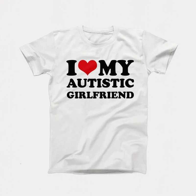 I Love My Autistic Girlfriend Boyfriend T Shirt Matching Couples T-shirt His and Her Love Short Sleeve Tshirt Cotton Streetwear Y250819