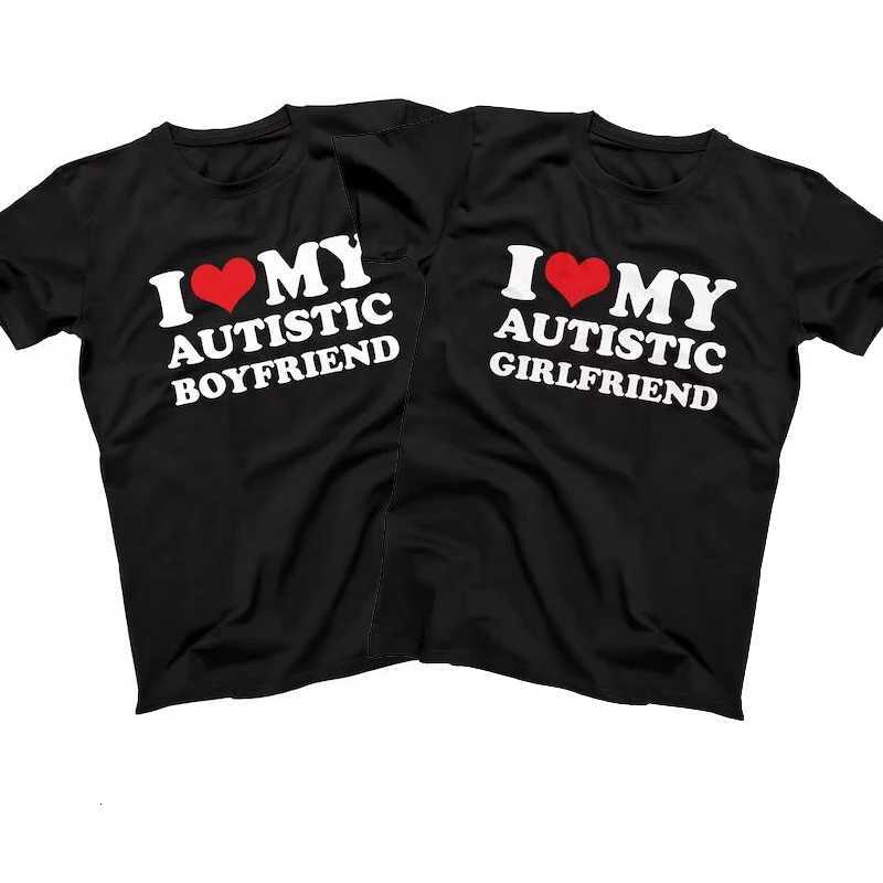 I Love My Autistic Girlfriend Boyfriend T Shirt Matching Couples T-shirt His and Her Love Short Sleeve Tshirt Cotton Streetwear Y250819