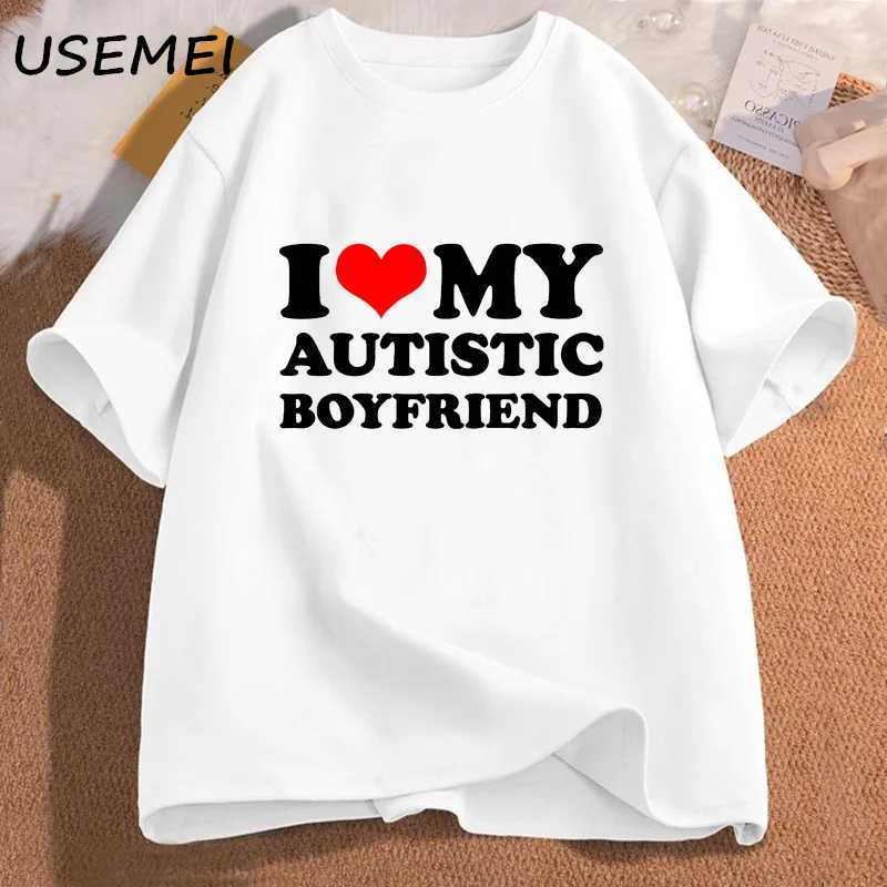 I Love My Autistic Girlfriend Boyfriend T Shirt Matching Couples T-shirt His and Her Love Short Sleeve Tshirt Cotton Streetwear Y250819
