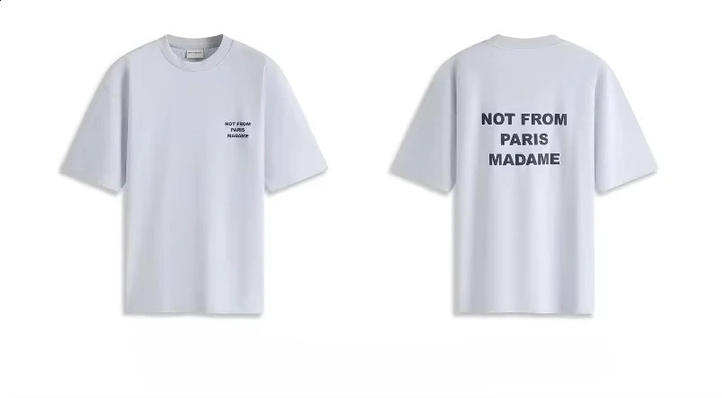 Not From Paris Madame T-shirt Men Women Cotton Tees Letter Printing Short Sleeve T-shirt Mens Clothing Y2k Tops 250821