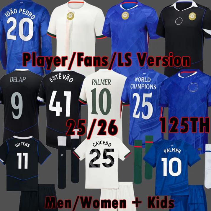Chelseaes 25 26 Kits ENZO CFC GITTENS CAICEDO DELAP Soccer JerseyS NETO RETRO ESTEVAO 120 Anniversary jersey 2025 2026 PALMER 10