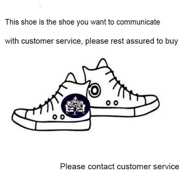 Customer 25 choose shoes style contact service to get shoe payment link or pay extra shippingy fee for your order express T EMS DHL Fedex and custom payments