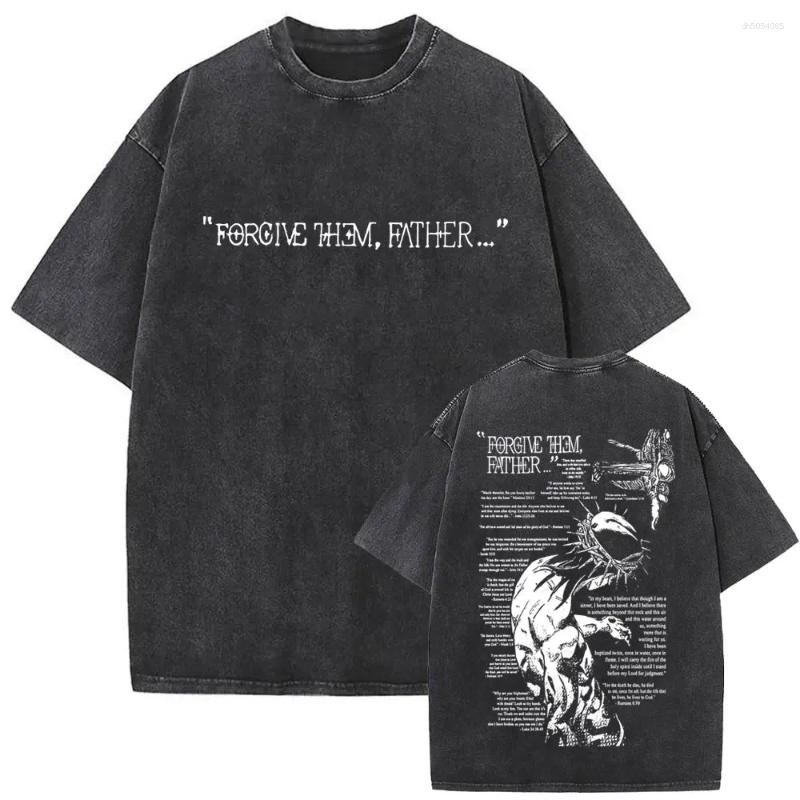 Men's T Shirts Christian Religious Jesus Forgive Them Father Vintage Washed T-shirt Men Women Gothic Oversized Tops Streetwear