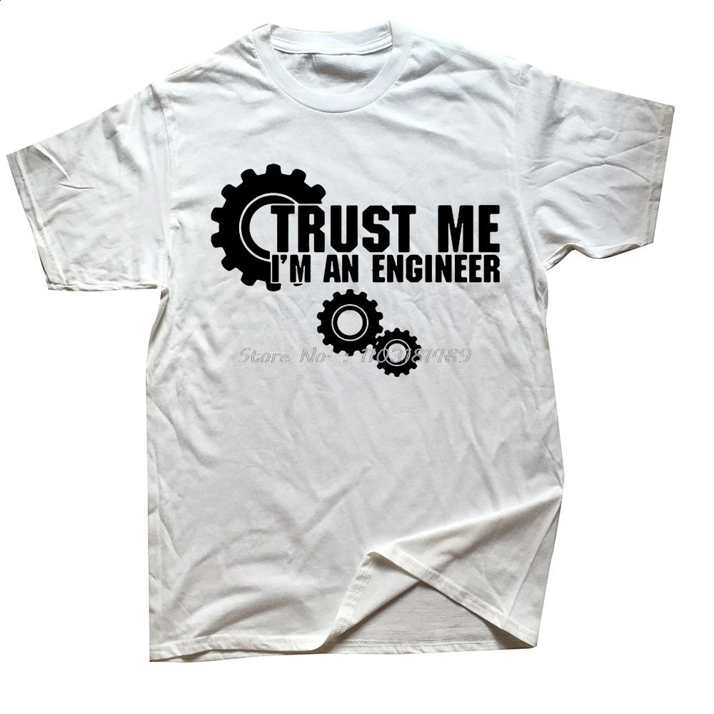 Funny Saying Trust Me I Am An Engineer Letter T Shirts Men Geek Tshirts Programmer Streetwear Short Sleeve ONeck Shirt 250225