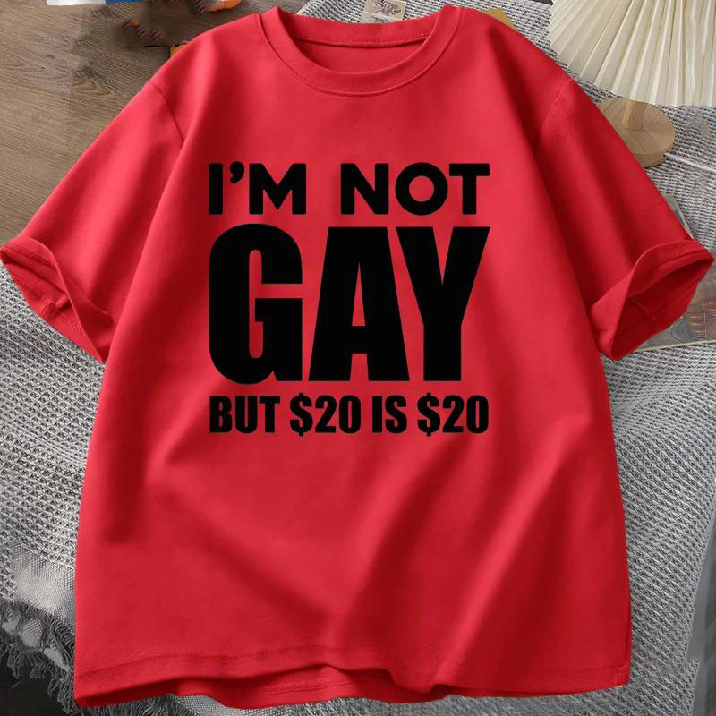 Men's T Shirts I'm Not Gay But 20 Is Shirt Funny Men Women LGBTQ Pride Tshirts Cotton Shrot Sleeve Tee Oversized Male Clothes