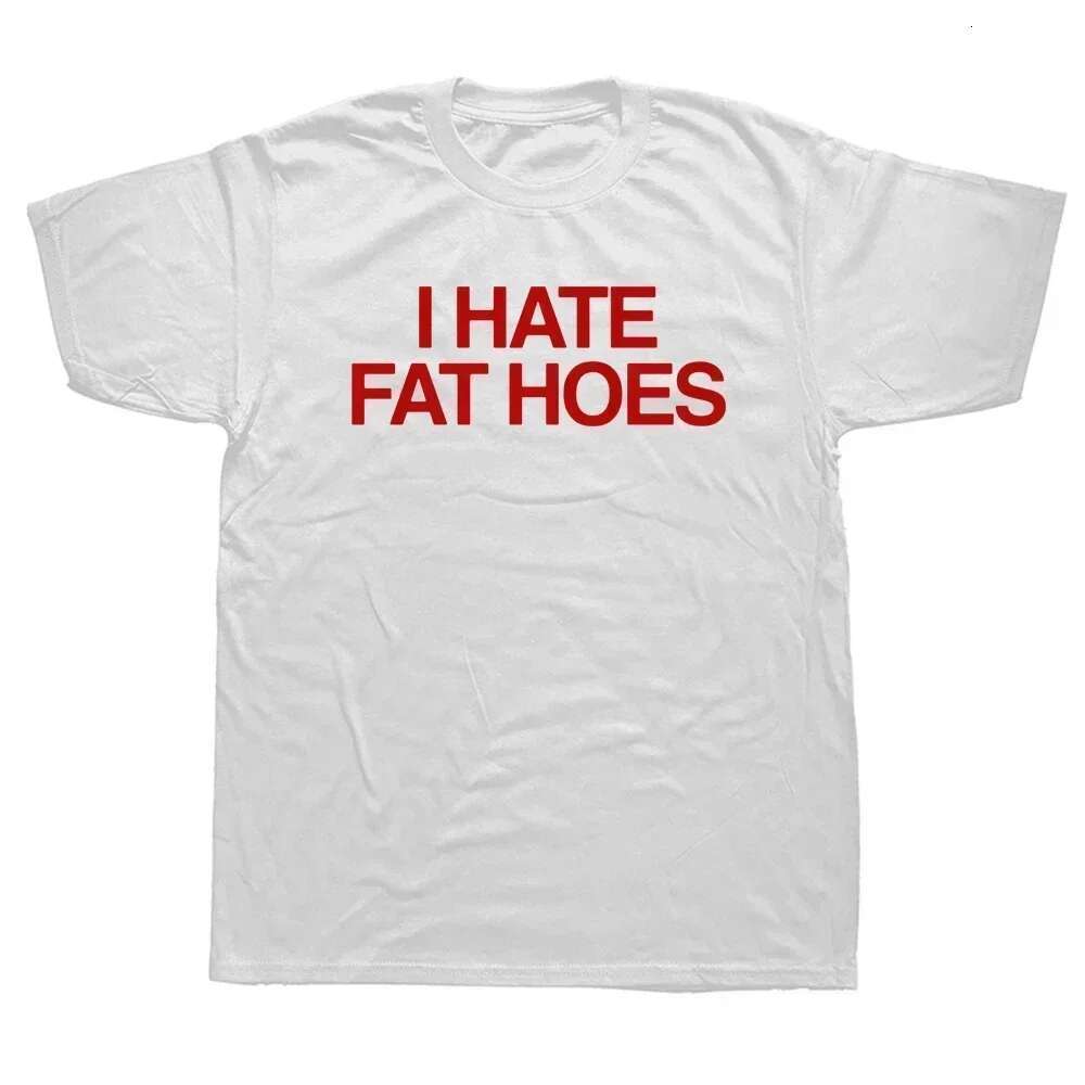 T-shirt with printed letters I Hate Fat Hoes for women, casual streetwear, hipster, harajuku, fashionable