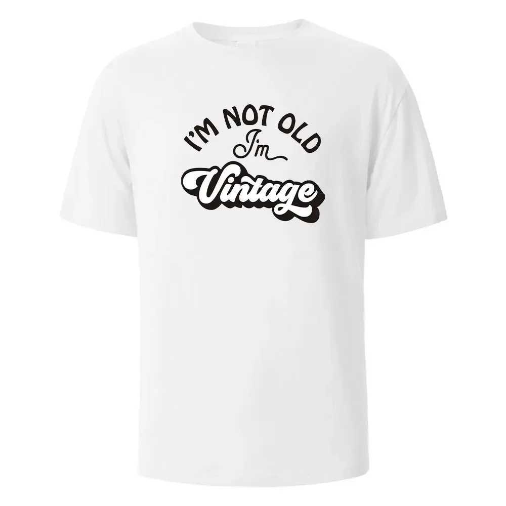 Im Not Old Print T-Shirt Summer Tees For Men Women 100% Cotton O-neck Oversize Casual Short sleeved Tops X250306