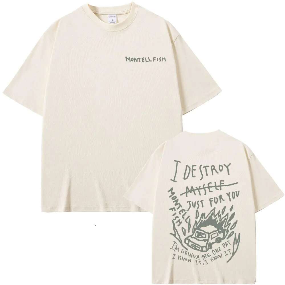 Singer Montell Fish Jamie I Destroy Myself Just For You Graphic T-Shirts Men Women Fashion Casual T Shirts Male Oversized Tshirt