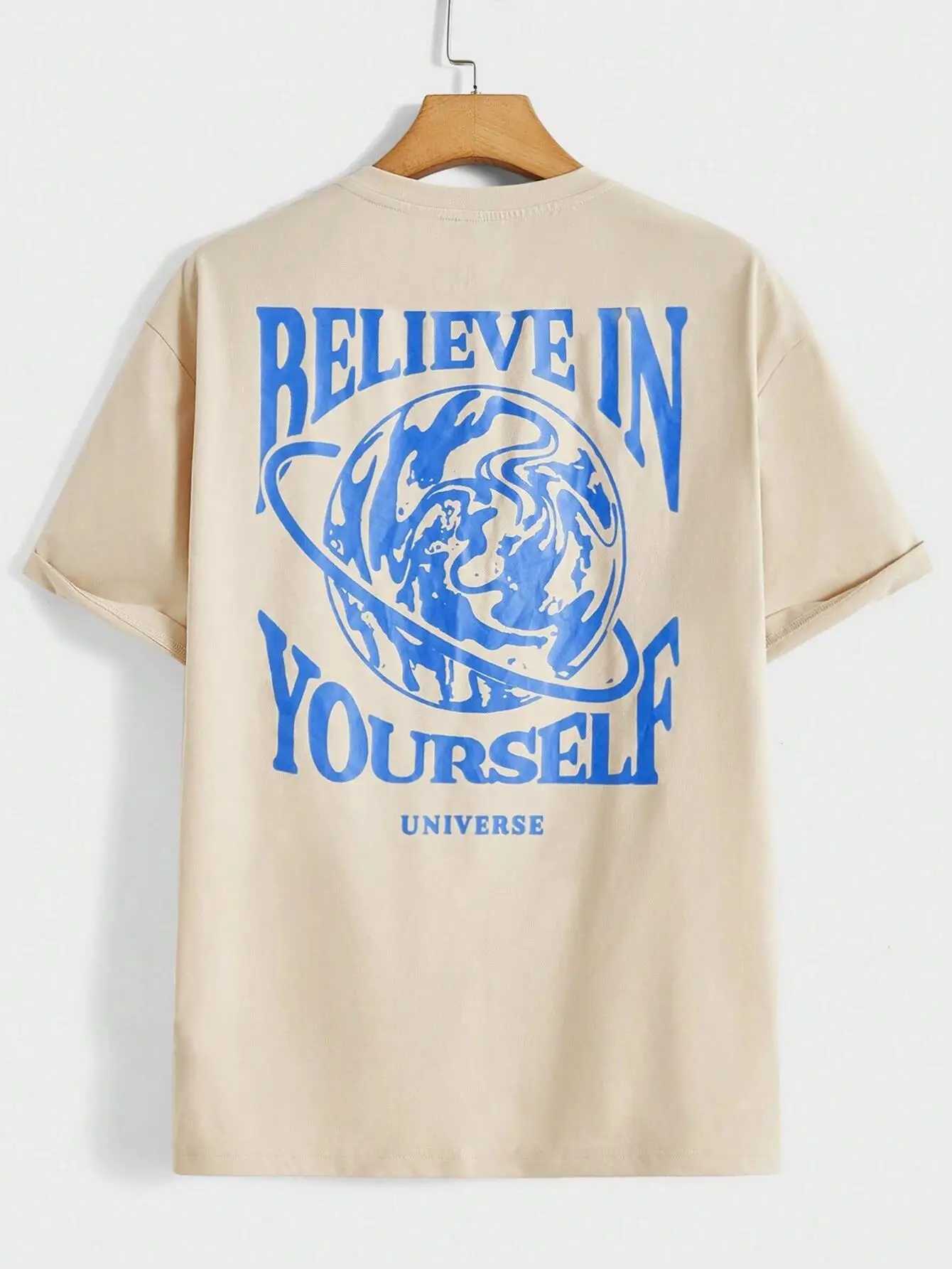 Believe in your own universe interesting graphic mens T-shirt cotton casual short sleeved fashionable breathable loose oversized T-shirtT250318