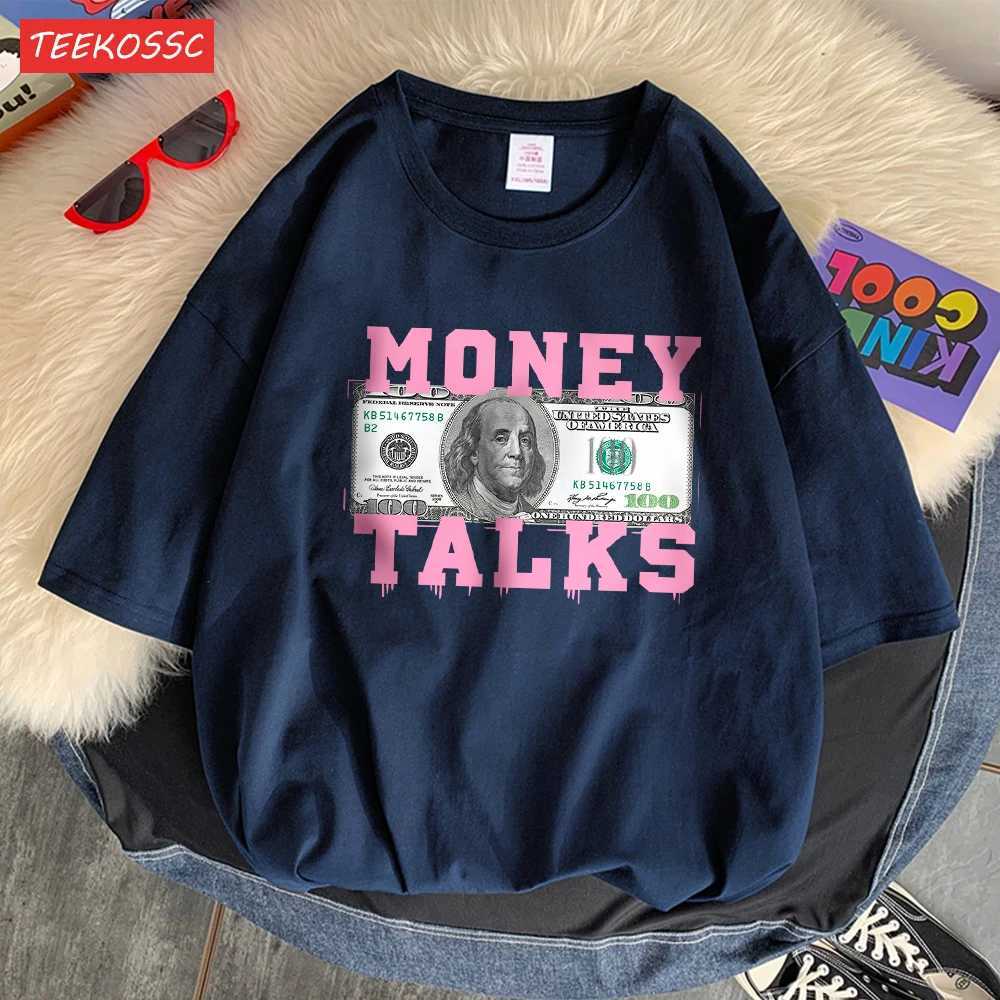 Money Talks The Power of The Us Dollar T-shirt Femme Chic S-Xxxl T-shirt Design Casual T-shirt Senior Street Short SleeveT250318