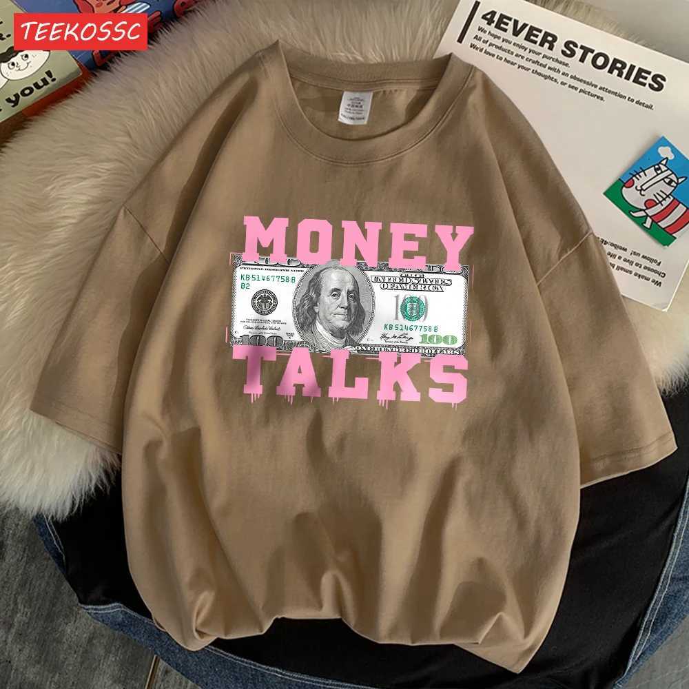 Money Talks The Power of The Us Dollar T-shirt Femme Chic S-Xxxl T-shirt Design Casual T-shirt Senior Street Short SleeveT250318