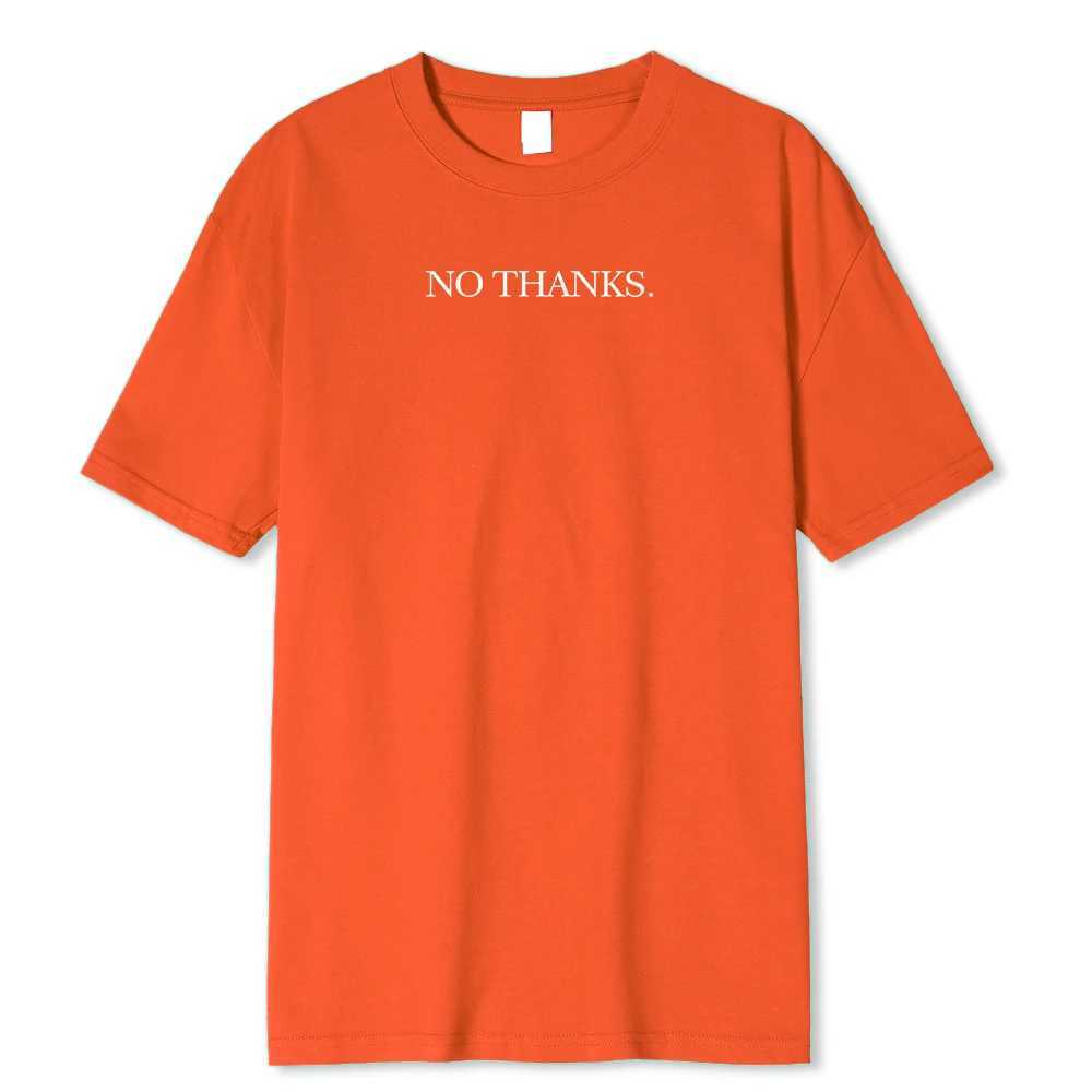No Thanks Hip Hop Funny Printing T-Shirt Men Fashion Tee Clothes Summer Loose Menswear Cotton Casual Tshirt Oversize T ShirtsXJ250318