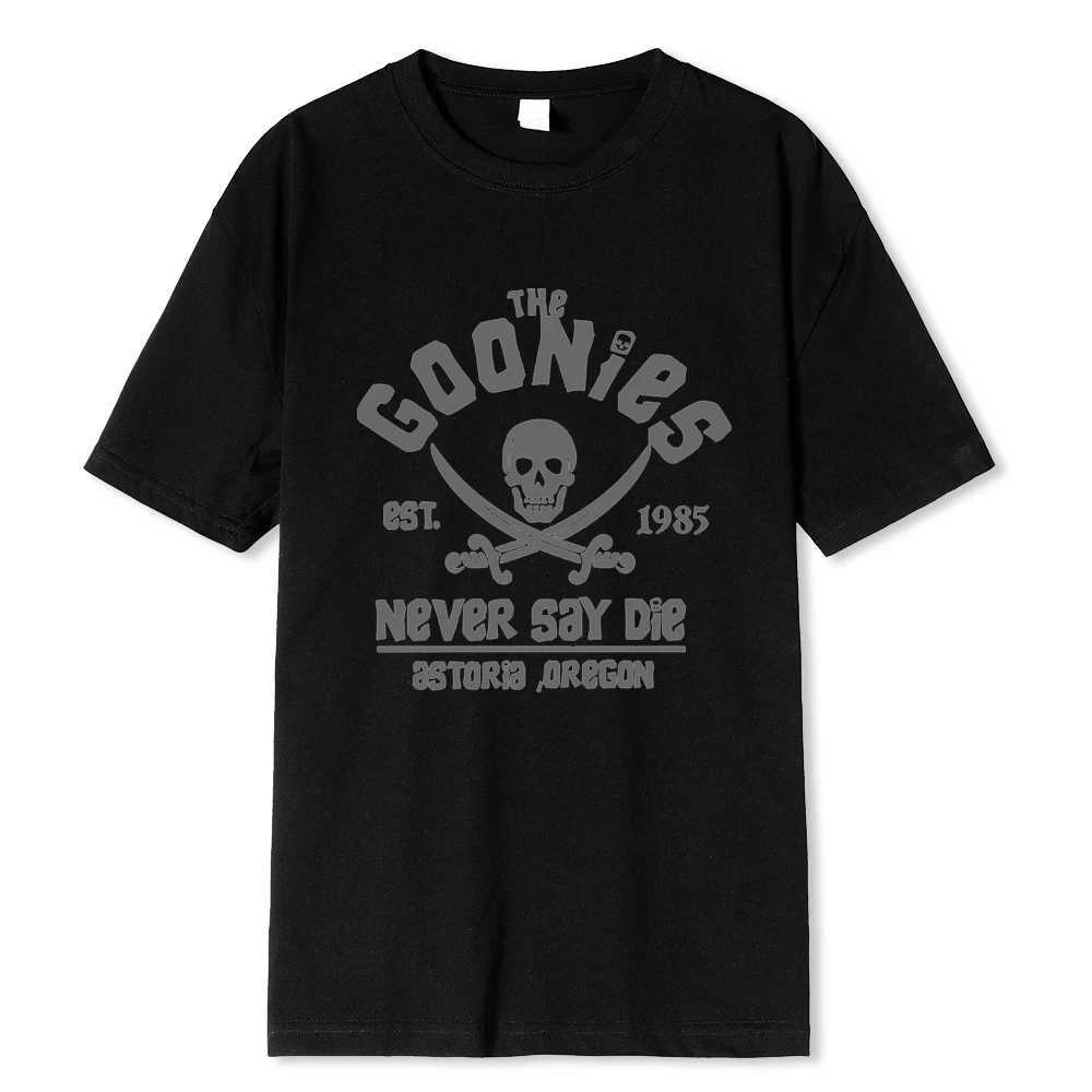 Mens Goonies never say die T-shirt cotton clothing fun short sleeves crew neck T-shirt adult T-shirt oversized breathable T-shirtT250319