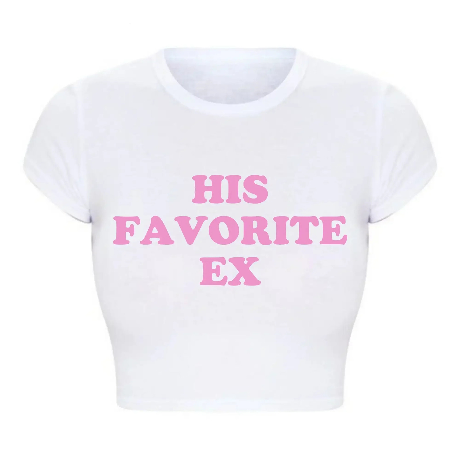 Funny His Favorite Ex Girlfriend Women T Shirt Harajuku Kawaii Baby Tee 2000s Grunge Goth Clothes Y2k Summer Fashion Crop Top 250320