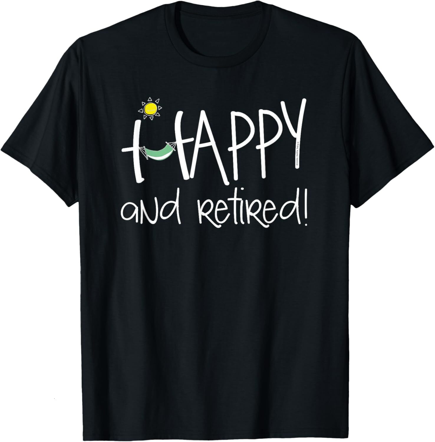 T shirt for Mens Happy and Retired Funny Retirement Graphic Tee Casual Tops Clothes Short sleeve