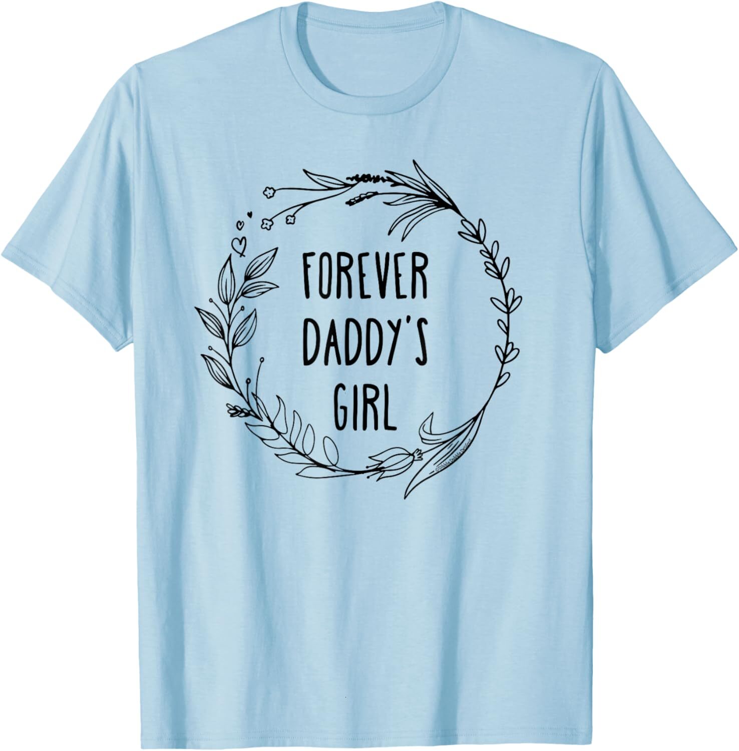 T shirt for Mens Sweet Forever Daddys Girl Daughter to Father - Fathers Day Graphic Tee Casual Tops Clothes Short sleeve fashion