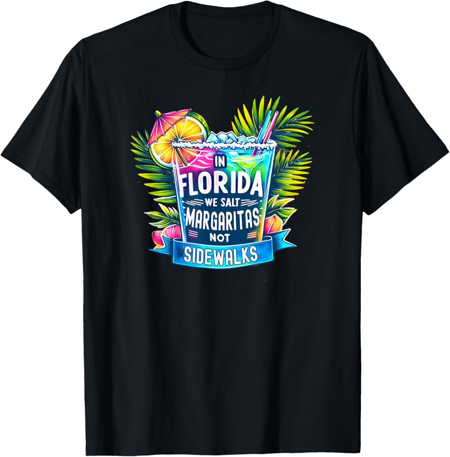 T shirt for Mens In Florida We Salt Margaritas Not Sidewalks Funny Florida Graphic Tee Casual Tops Clothes Short sleeve fashion