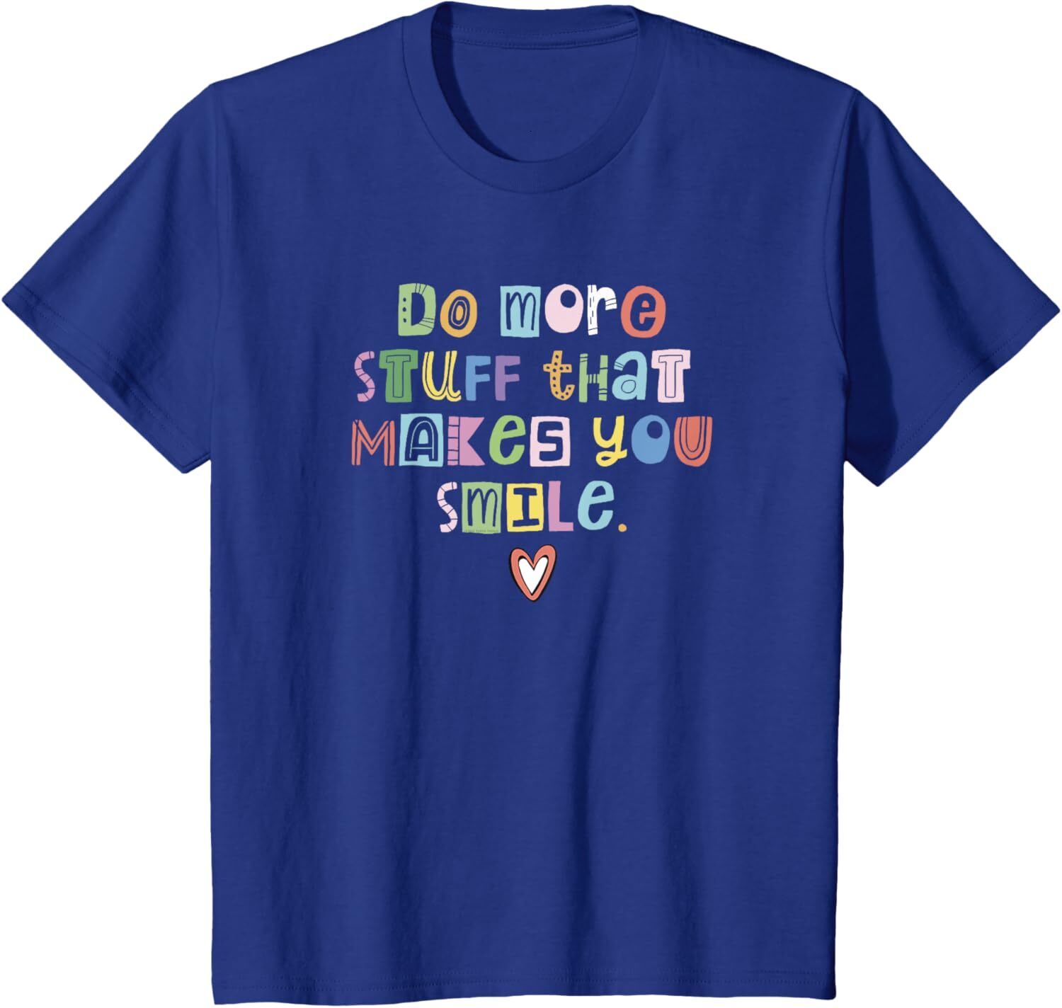 T shirt for Mens Happy Cute and Colorful Positive Message Graphic Tee Casual Tops Clothes Short sleeve cool