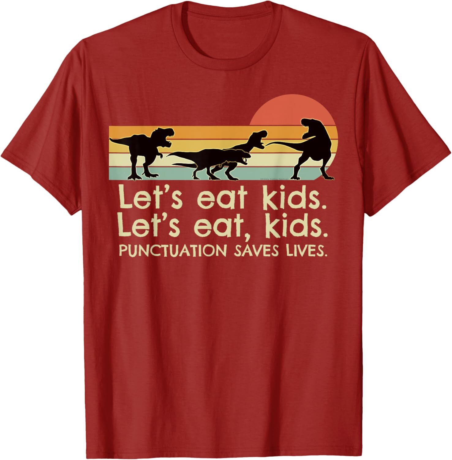 T shirt for Mens Funny Dinosaurs Lets Eat Kids Punctuation Saves Lives Graphic Tee Casual Tops Clothes Short sleeve cool