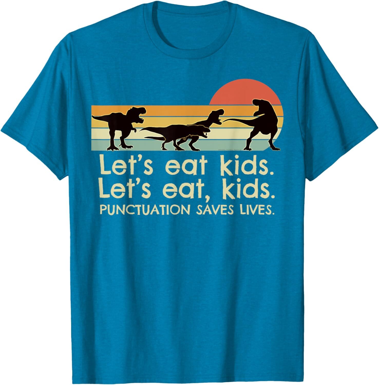 T shirt for Mens Funny Dinosaurs Lets Eat Kids Punctuation Saves Lives Graphic Tee Casual Tops Clothes Short sleeve cool