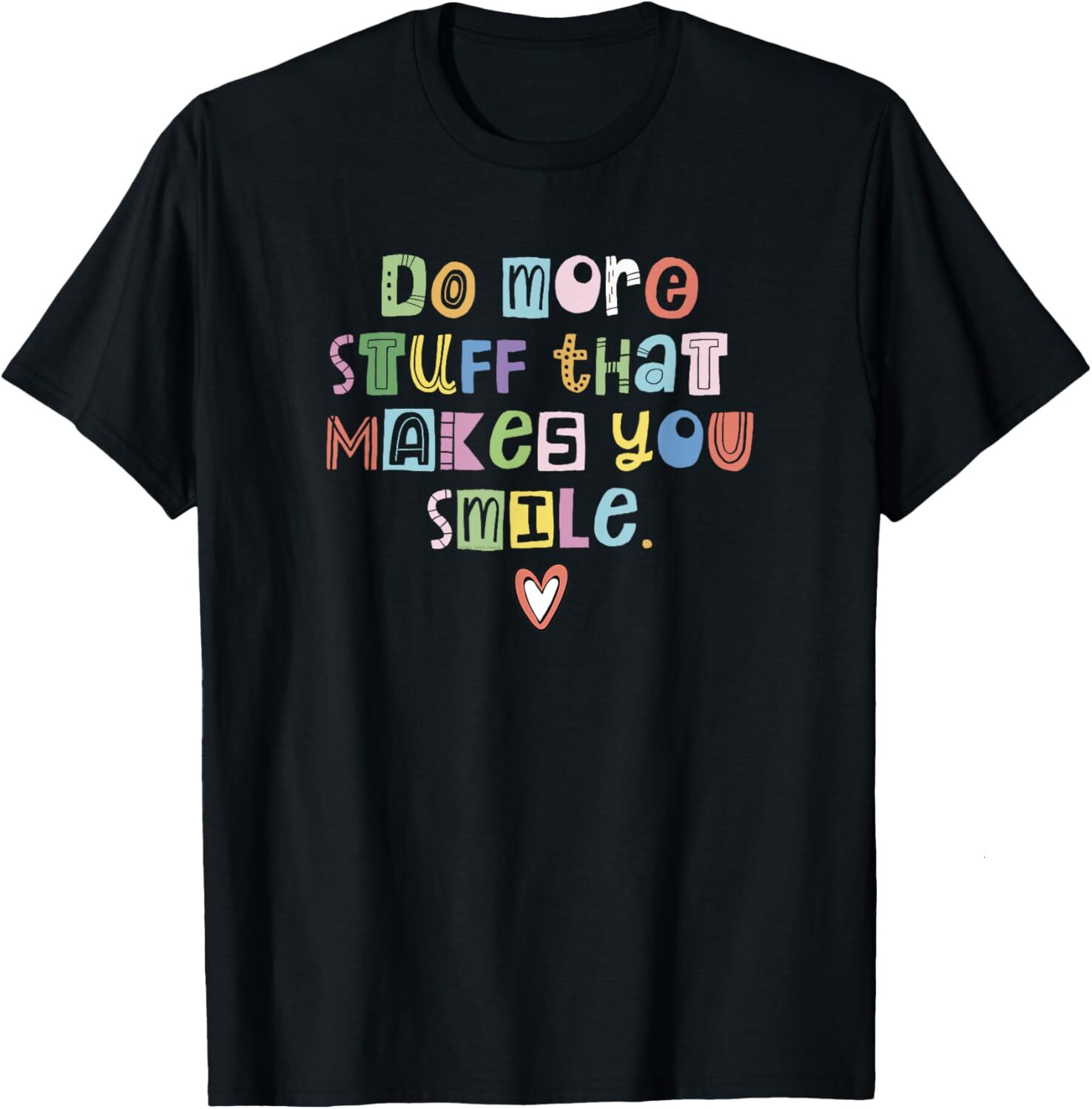 T shirt for Mens Happy Cute and Colorful Positive Message Graphic Tee Casual Tops Clothes Short sleeve cool