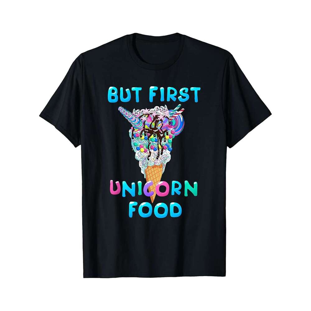 Designer T shirt Trendy But First Unicorn Food Rainbow Ice Cream Graphic - 220g Tshits