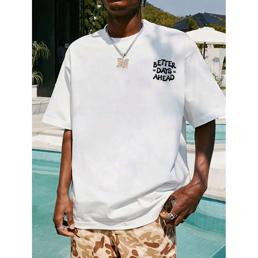 Better Days Ahead letter pattern men s and women T shirt round neck casual oversized fashionable cotton summer clothing loose