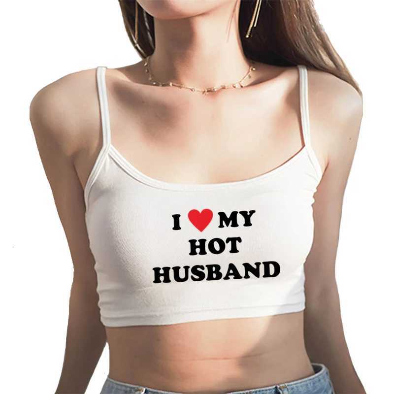 I LOVE MY HOT HUSBAND Women Fashion Tank Top Women Clothing Sexy Tops for Girls Sexy Seamless Sleeveless Camis Backless CamisoleXJ250508
