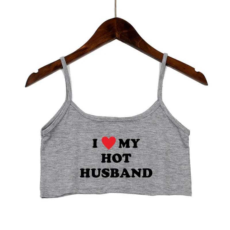 I LOVE MY HOT HUSBAND Women Fashion Tank Top Women Clothing Sexy Tops for Girls Sexy Seamless Sleeveless Camis Backless CamisoleXJ250508