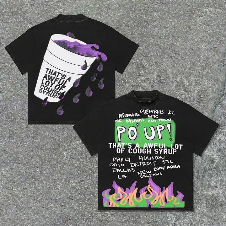 Men's T Shirts That's A Awful Lot Of Cough Syrup Po Up Graphic Cotton T-Shirt Unisex Harajuku Vintage Streetwear Men Clothing