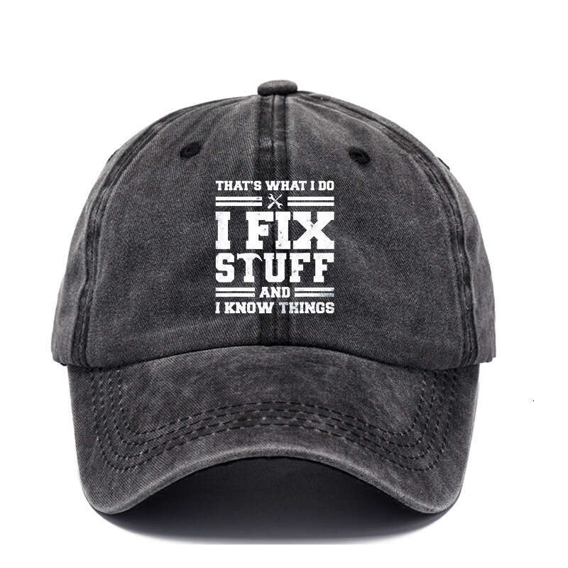I Fix Stuff and I Know Things Dad Hat - Adjustable Cotton Baseball Cap for Men - Ideal Mens Gifts for Birthday, Father's Day