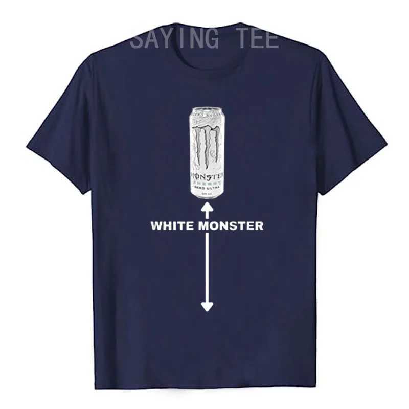 White Monster Funny Joke Man Friends T-Shirt Humorous Sarcastic Saying T Mens Fashion Drinking Lover Graphic Top Drinker Gift X250528