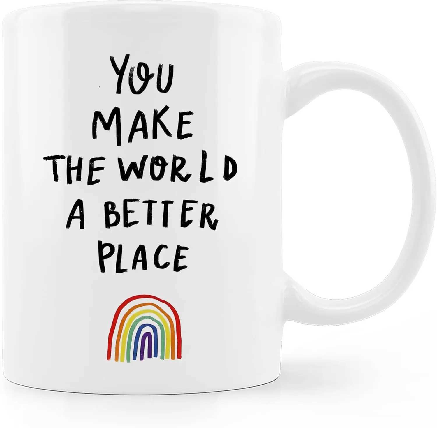 Inspirational Mug - You Make the World a Better Place Design Perfect Gift for Loved Ones Stylish and Heartfelt C251210