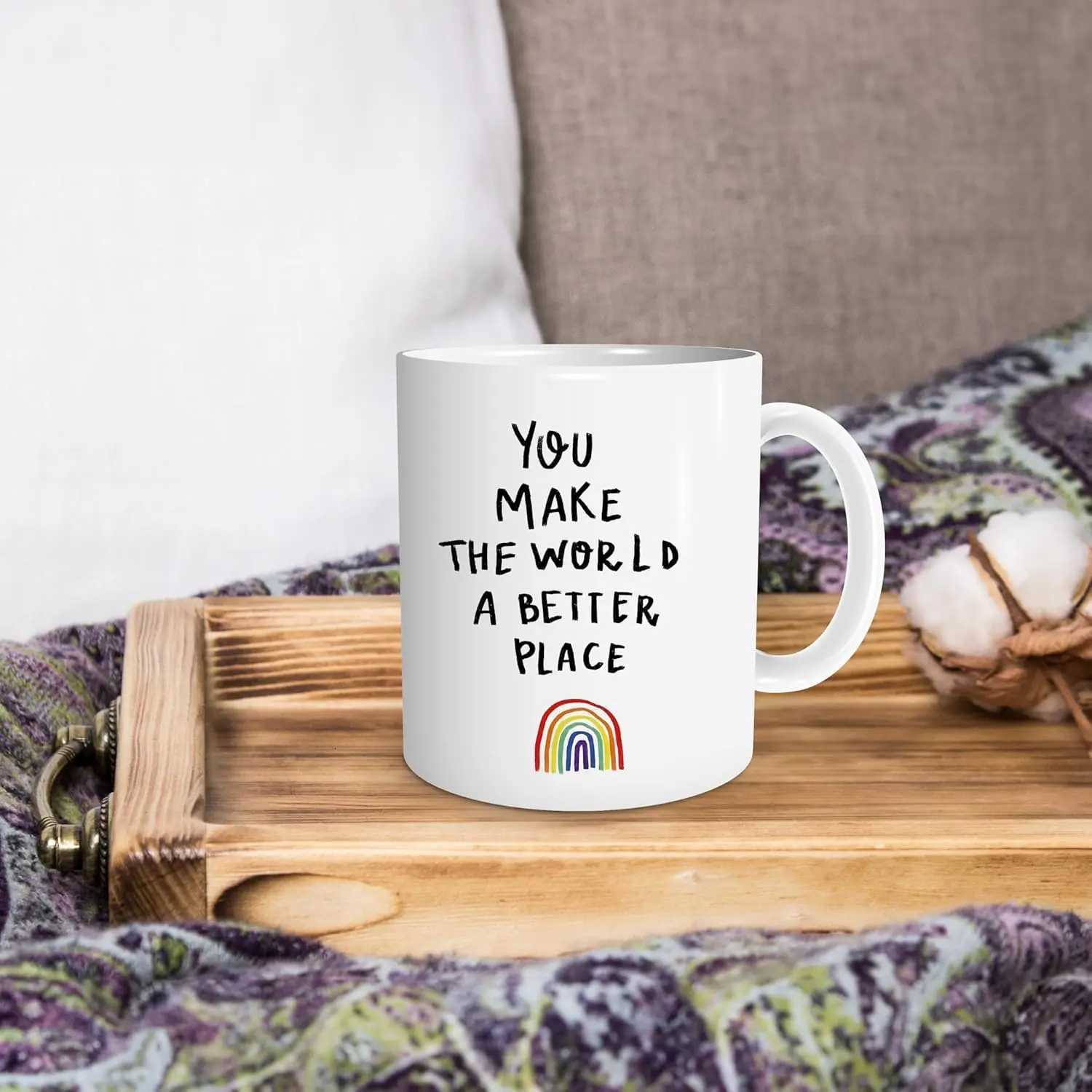 Inspirational Mug - You Make the World a Better Place Design Perfect Gift for Loved Ones Stylish and Heartfelt C251210