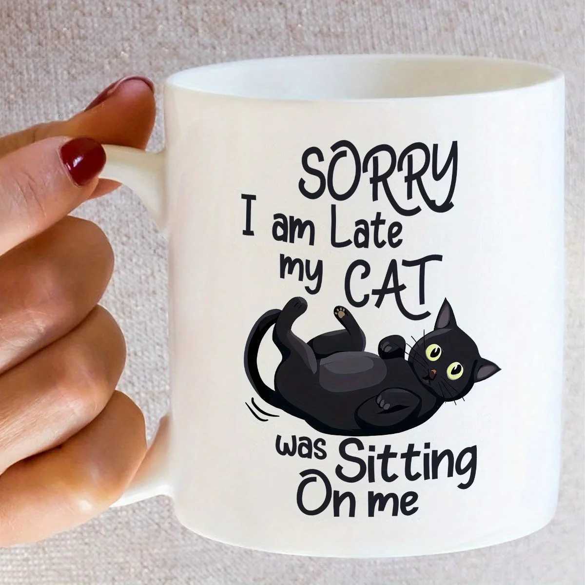 1 Funny Cat Shaped Ceramic Mug with Sorry Im Late My Cat Sits on Me Design - Hand Wash Only Reusable Coffee and Tea Mug C251210
