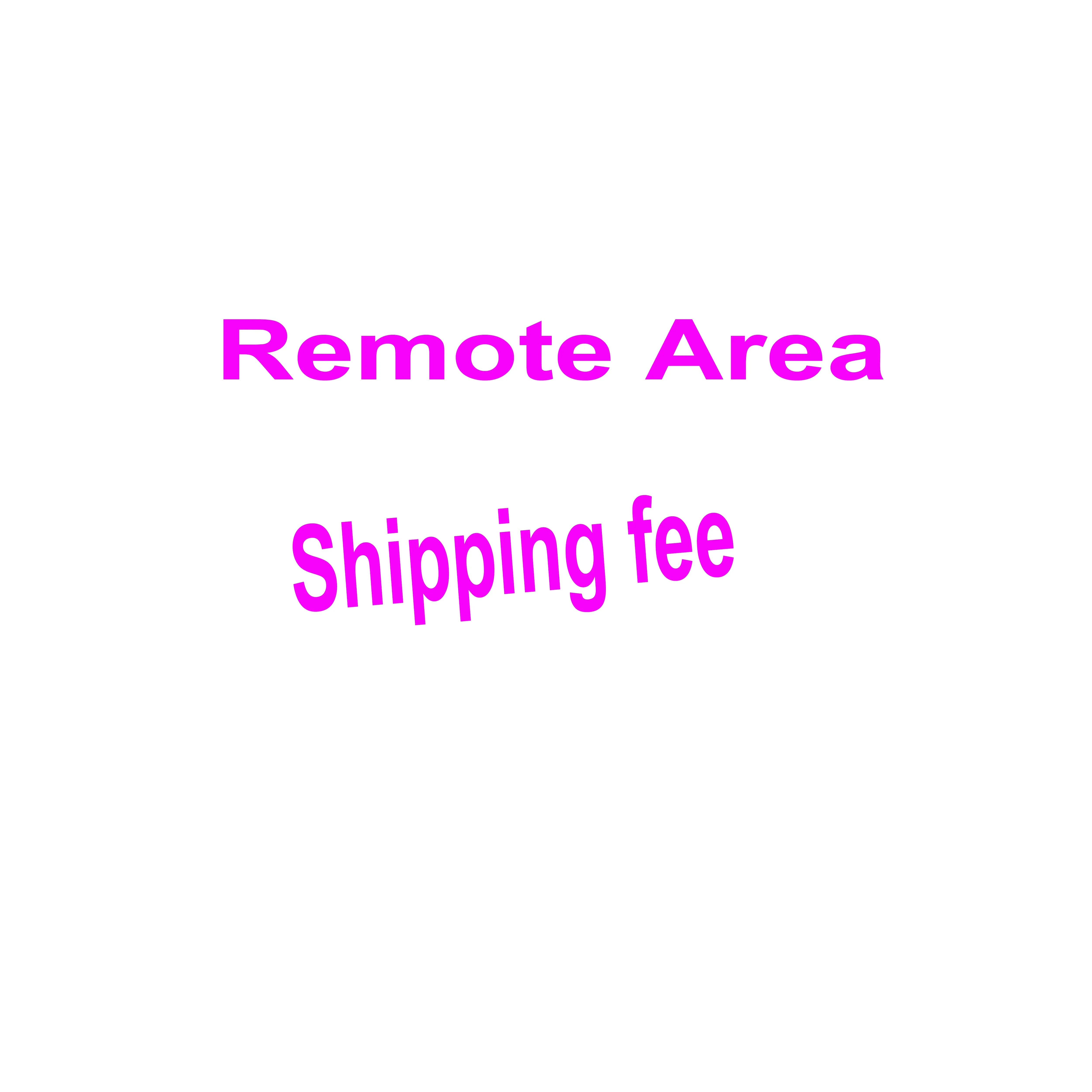 DHL/UPS/FEDEX Remote Area fee Extra cost charged by DHL/UPS/FEDEX, Make up the difference or tax