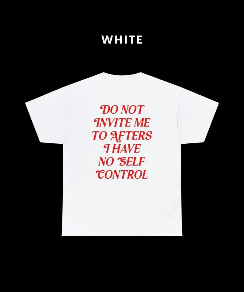 Do Not Invite Me To Afters Shirt Funny Rave Shirt Rave Outfit EDM Shirt Rave Gifts Rave T-shirt Fashion Casual Loose Top Unisex 251216