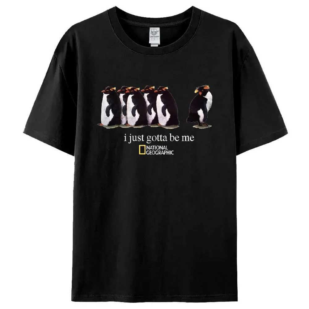 Funny I Just Gotta Be Me Penguin Graphic Mens High Quality T-shirt Cute Penguin Shirt Unisex Outdoor Casual Short Sleeve Tops R250707