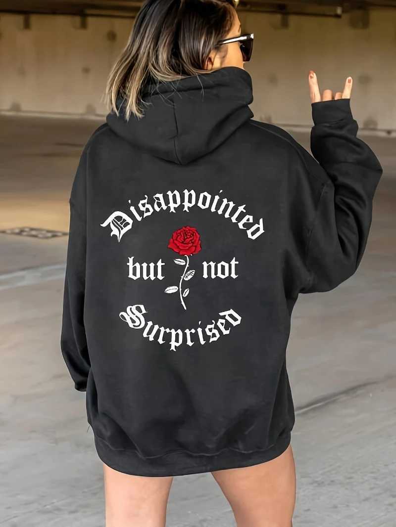 Street Woman Hoodies Disappointed But Not Surprised Letter Printing Sweatshirt Warm Face Loose Pullover Autumn Fe Clothing XJ250717