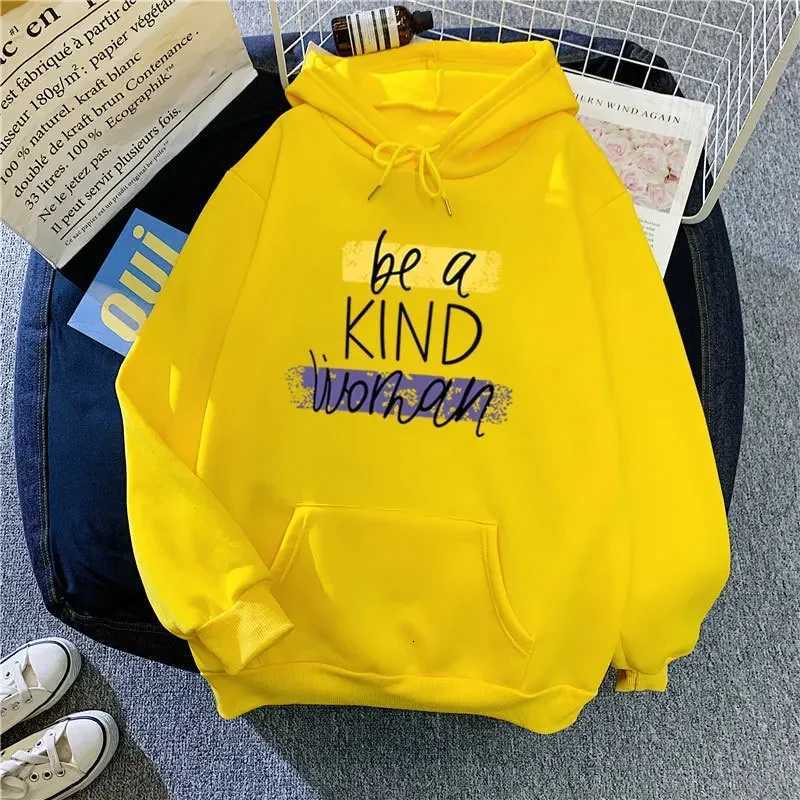 Fce Autumn Winter Woman Sweatshirt Be A Kind Woman Hoodies Hooded Casual Fe Jumper XJ250717