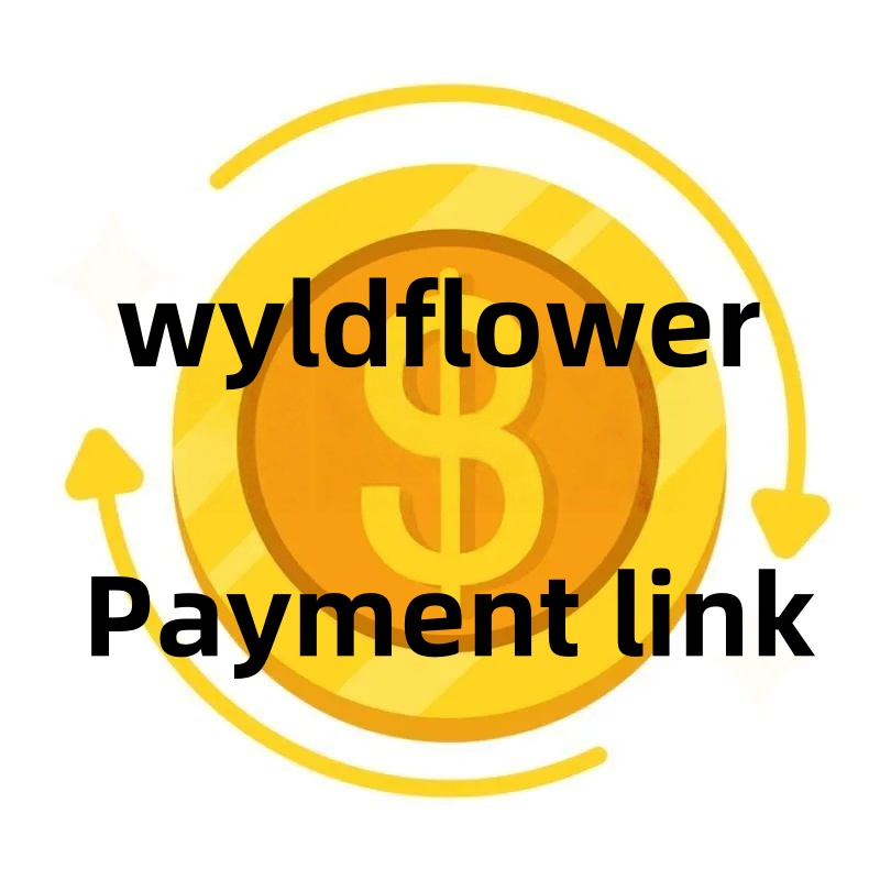 wyldflower Payment link This link is used to supplement the price difference and does not represent any actual products the products are subject to chat