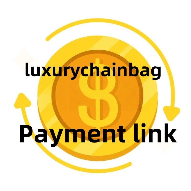 luxurychainbag Payment link This link is used to supplement the price difference and does not represent any actual products the products are subject to chat