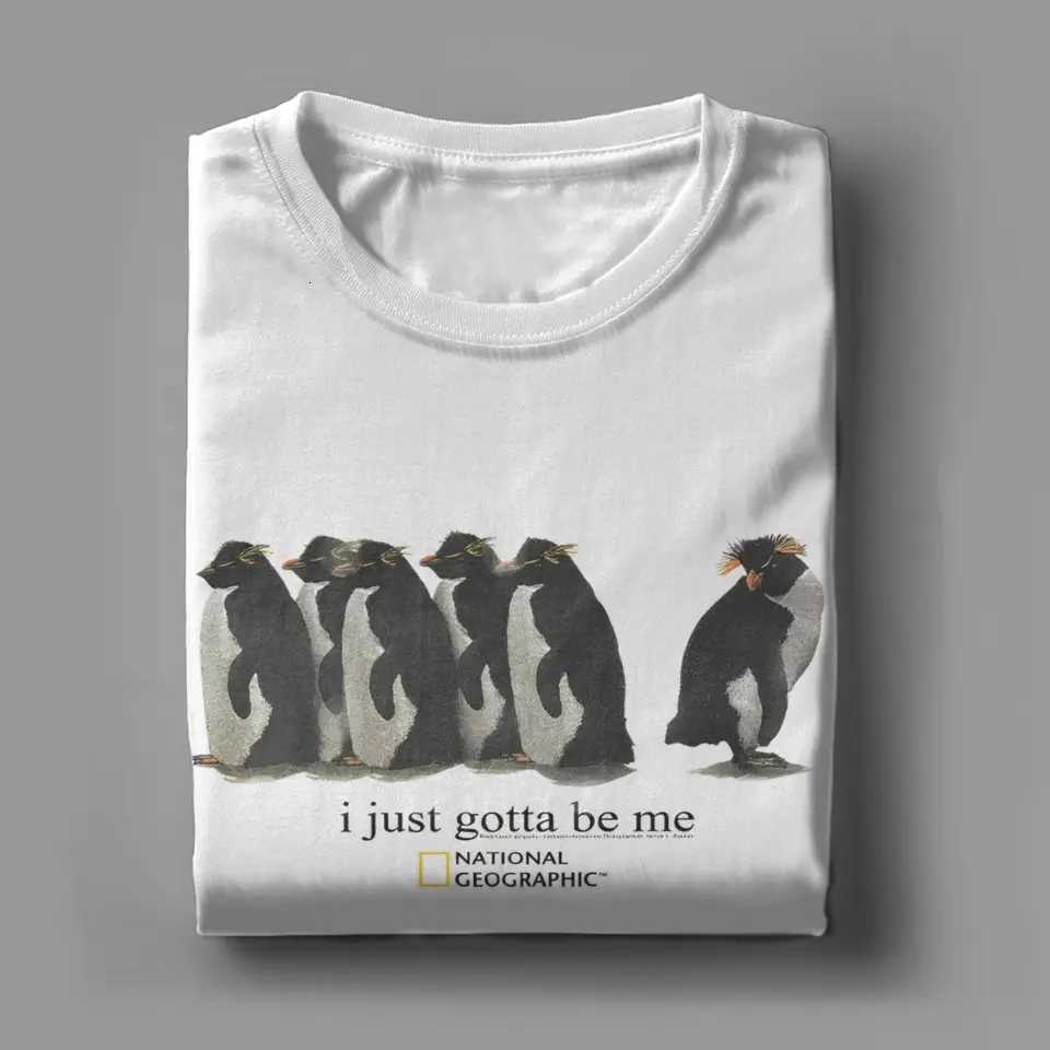 I Just Gotta Be Me Funny Penguin T Shirt for Men 100% Cotton Funny T-Shirts Round NeCK Tees Short Sleeve Tops Y250723