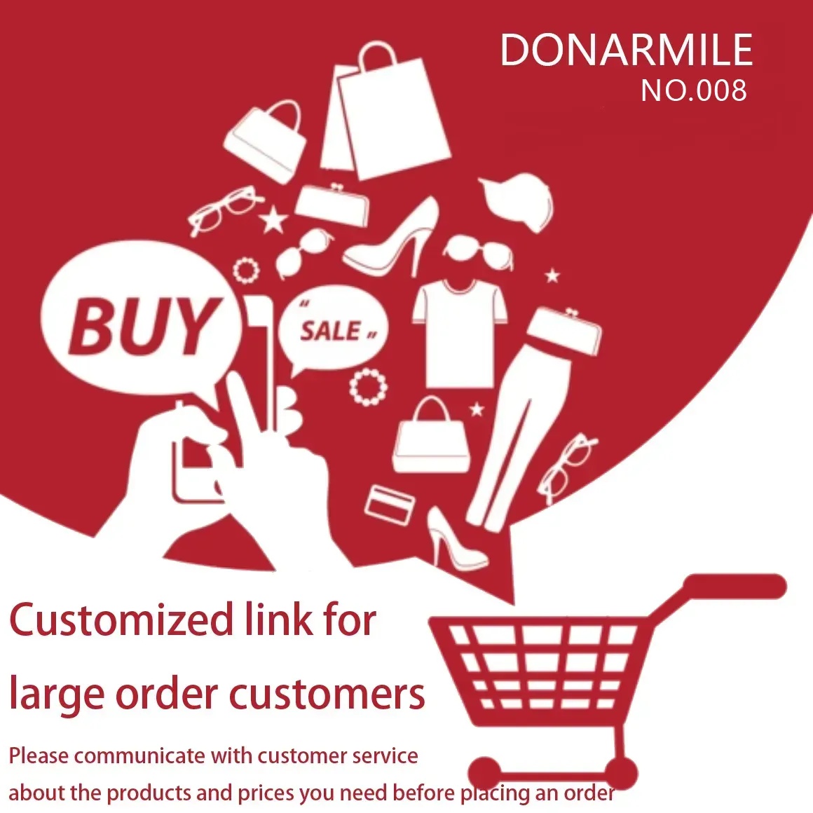 DONARMILE Customized link for large order customers(Please communicate with customer service about the products and prices you need before order) specify
