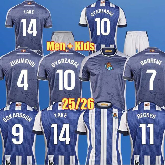 2025 2026 Real Sociedad Soccer Jersey OYARZABAL ZUBIMENDI BARRENE OSKARSSON Football Shirt BECKER TAKE 25 26 camiseta de futbol ZAKHARYAN Men kit kids