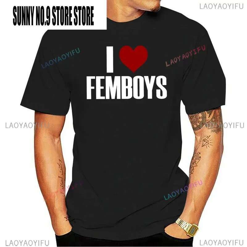 I Love Femboys T-shirt Adult Humor Funny Gay LGBT Memes Gift Short Sleeve Casual Unisex Soft T Shirts